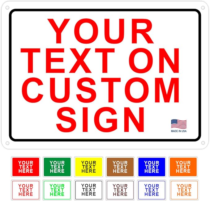 Custom Signs Outdoor Metal for Home Office Business, Personalized, Door, Porch, Delivery, Man Cave, Shop, Garage, Street. For Outside or Inside Use. Our Metal Signs Are UV Printed Solid Aluminum Solid, 18x12 in
