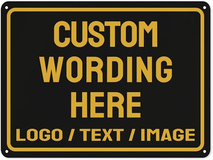 Custom Sign Bulk Personalized Metal Signs For Outdoor Indoor Business Home Store Office Yard Street Lawn Make Your Own Customized Signs With Your Logo Text Photo, 12x16inch