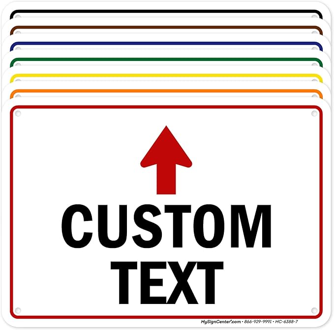 Custom Arrow,Custom Directional Sign, Up Arrow,7x10 Inches, 55 mil thick HDPE (high density polyethylene) Made in USA by My Sign Center