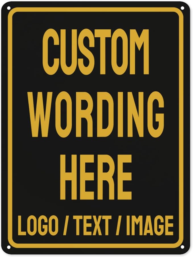 Custom Sign Bulk Personalized Metal Signs For Outdoor Indoor Business Home Store Office Yard Street Lawn Make Your Own Customized Signs With Your Logo Text Photo, 16x12inch