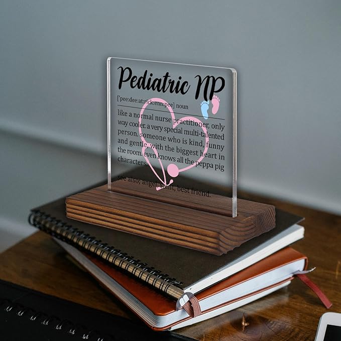 Pediatric Nurse Practitioner Gift Desk Sign, Funny Appreciation Plaque for Pediatric NP, Thank You Gift for Kids’ Clinic Nurses, Office Decor for Women Men PA056