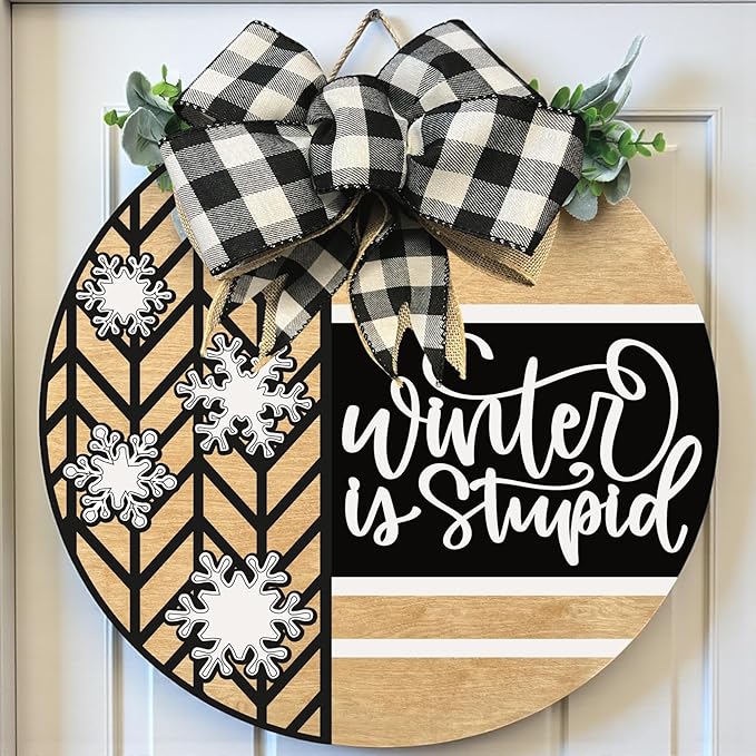 Wood front door sign Wood sign Home decor Welcome sign Sign for front door House warming gift Wedding gift (Winter is stupid1.0(UV091(A16) S001, 11" Width)