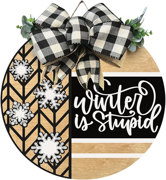 Wood front door sign Wood sign Home decor Welcome sign Sign for front door House warming gift Wedding gift (Winter is stupid1.0(UV091(A16) S001, 30" Width)