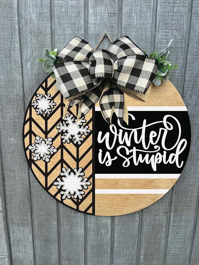 Wood front door sign Wood sign Home decor Welcome sign Sign for front door House warming gift Wedding gift (Winter is stupid1.0(UV091(A16) S001, 22" Width)